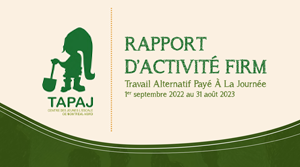 Rapport d'Activités TAPAJ - FIRM